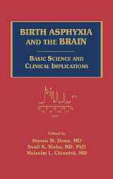 9780879934996-0879934999-Birth Asphyxia and the Brain: Basic Science and Clinical Implications