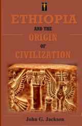 9781592326099-1592326099-Ethiopia and the Origin of Civilization