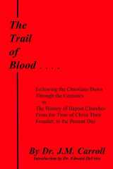 9781365489457-1365489450-The Trail of Blood