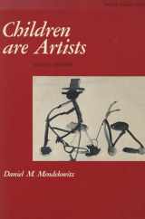 9780804704502-0804704503-Children Are Artists: An Introduction to Children’s Art for Teachers and Parents