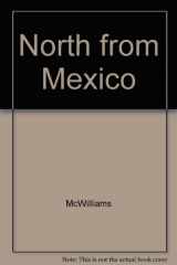 9780837173528-0837173523-North from Mexico Spanish