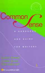 9780130821782-0130821780-Common Sense: A Handbook and Guide for Writers