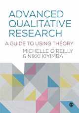 9781446273432-1446273431-Advanced Qualitative Research: A Guide to Using Theory