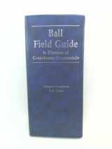 9780962679636-0962679631-Ball Field Guide to Diseases of Greenhouse Ornamentals