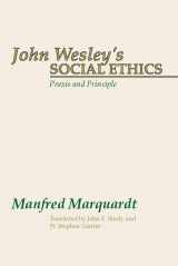 9781579105433-1579105432-John Wesley's Social Ethics: Praxis and Principles