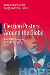 9783319324968-3319324969-Election Posters Around the Globe: Political Campaigning in the Public Space