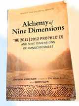9781571746269-1571746269-The Alchemy of Nine Dimensions: The 2011/2012 Prophecies and Nine Dimensions of Consciousness