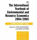 9781843766810-1843766817-The International Yearbook of Environmental and Resource Economics 2004/2005: A Survey of Current Issues (New Horizons in Environmental Economics series)