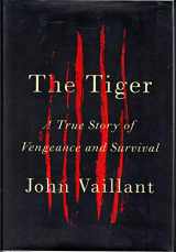 9780307268938-0307268934-The Tiger: A True Story of Vengeance and Survival