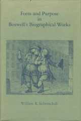 9780520022461-0520022467-Form and Purpose in Boswell Biographical Works