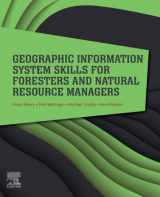 9780323905190-0323905196-Geographic Information System Skills for Foresters and Natural Resource Managers