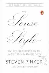 9780143127796-0143127799-The Sense of Style: The Thinking Person's Guide to Writing in the 21st Century