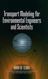 9780471123484-047112348X-Transport Modeling for Environmental Engineers and Scientists: Mark M. Clark (Environmental Science and Technology)