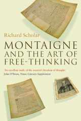 9781906165208-1906165203-Montaigne and the Art of Free-Thinking (The Past in the Present)