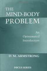 9780813390567-0813390567-The Mind-body Problem: An Opinionated Introduction (Focus Series (Westview Press).)