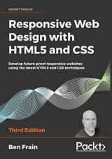 9781800565180-1800565186-Responsive Web Design with HTML5 and CSS: Develop future-proof responsive websites using the latest HTML5 and CSS techniques