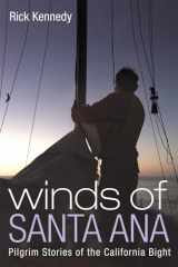 9781666736137-1666736139-Winds of Santa Ana: Pilgrim Stories of the California Bight