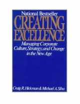 9780046582494-0046582495-Creating Excellence: Managing Corporate Culture, Strategy and Change in the New Age