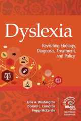 9781681253619-1681253615-Dyslexia: Revisiting Etiology, Diagnosis, Treatment, and Policy (Extraordinary Brain)
