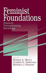 9780761907855-0761907858-Feminist Foundations: Toward Transforming Sociology (A Gender & Society Reader)