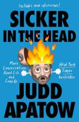 9780525509424-0525509429-Sicker in the Head: More Conversations About Life and Comedy