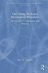 9781032501673-1032501677-Theorizing Mediated Information Distortion (Routledge Studies in Media, Communication, and Politics)