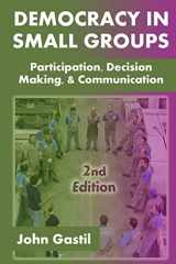 9781502841988-1502841983-Democracy in Small Groups, 2nd edition: Participation, decision making, and communication