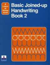9780582235977-0582235979-Basic Joined-Up Handwriting: Book 2 (Longman Learn at Home Books)