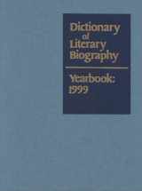 9780787625214-0787625213-Dictionary of Literary Biography Yearbook: 1999