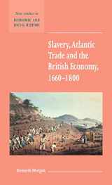 9780521582131-052158213X-Slavery, Atlantic Trade and the British Economy, 1660–1800 (New Studies in Economic and Social History, Series Number 42)