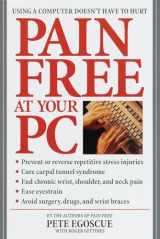 9780553380521-0553380524-Pain Free at Your PC: Using a Computer Doesn't Have to Hurt