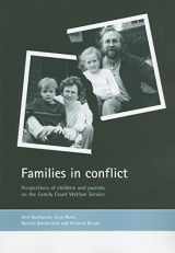 9781861343338-1861343337-Families in conflict: Perspectives of children and parents on the Family Court Welfare Service