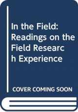 9780275933173-0275933172-In the Field: Readings on the Field Research Experience