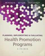 9780134219929-0134219929-Planning, Implementing & Evaluating Health Promotion Programs: A Primer