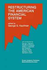 9780792390732-0792390733-Restructuring the American Financial System