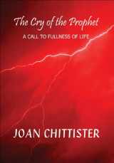 9781890890254-1890890251-The Cry of the Prophet: A Call to Fullness of Life