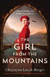 9781800191617-1800191618-The Girl from the Mountains: Absolutely heartbreaking and gripping World War 2 historical fiction