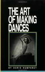 9780871271587-0871271583-The Art of Making Dances