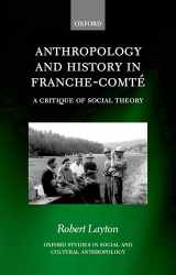 9780199241996-0199241996-Anthropology and History in Franche-Comté: A Critique of Social Theory (Oxford Studies in Social and Cultural Anthropology)