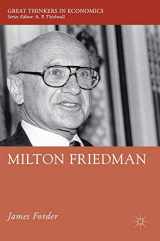 9781137387837-1137387831-Milton Friedman (Great Thinkers in Economics)