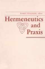 9780268010812-0268010811-Hermeneutics and Praxis (Revisions : A Series of Books on Ethics)