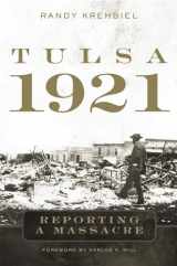 9780806168715-0806168714-Tulsa, 1921: Reporting a Massacre