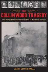 9781606353912-1606353918-The Collinwood Tragedy: The Story of the Worst School Fire in American History