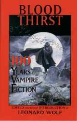 9780195132502-0195132505-Blood Thirst: 100 Years of Vampire Fiction