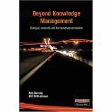 9780273655176-0273655175-Beyond Knowledge Management: Dialogue, Creativity & the Corporate Curriculum