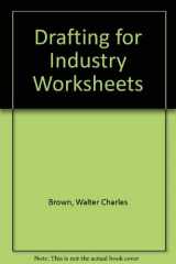 9780870067686-0870067680-Drafting for Industry Worksheets