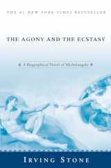 9780451213235-0451213238-The Agony and the Ecstasy: A Biographical Novel of Michelangelo