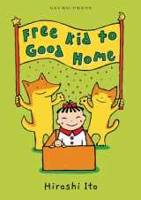 9781776574421-1776574427-Free Kid to Good Home