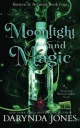 9781954998995-1954998996-Moonlight and Magic: Betwixt and Between Book 4