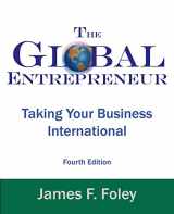 9780975315323-0975315323-Global Entrepreneur: Taking Your Business International (4th Edition)